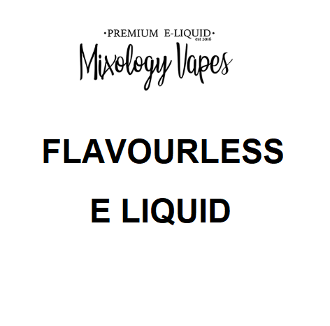 Unflavoured E-Liquids | Mixology Vape