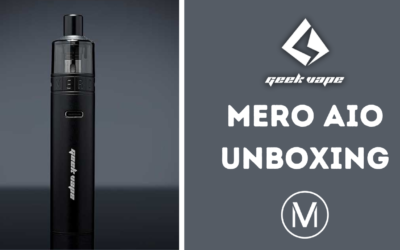 Unboxing: Geek Vape Mero AIO Starter Kit