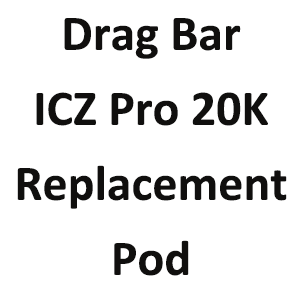 Drag Bar | ICZ Pro 20K Replacement Pod 28.5MG